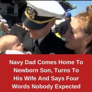 Navy Dad Comes Home To Newborn Son, Turns To His Wife And Says Four Words Nobody Expected