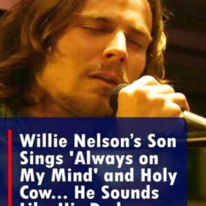 Willie Nelson’s Son Sings One Of His Dad’s Classic Hits And Leaves Us All With Goosebumps.