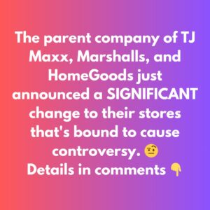 TJ Maxx, Marshalls, and HomeGoods implement new system to thwart theft TJ Maxx, Marshalls, and HomeGoods implement new system to thwart theft